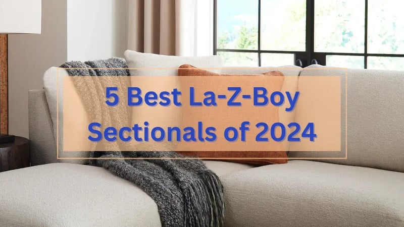 Les 5 meilleurs sectionnels stationnaires et inclinables La-Z-Boy en 2024 - Ottawa et Kingston