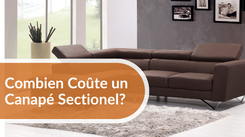 Combien coûte un canapé sectionnel ?