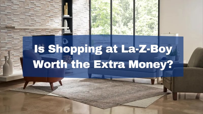 Les meubles de salon La-Z-Boy valent-ils la peine d'être achetés ?