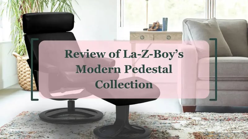 Examen de la collection de chaises à piédestal modernes de La-Z-Boy