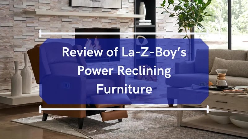 Revue des meubles inclinables à commande électrique de La-Z-Boy : Fauteuils inclinables à commande électrique, loveseats, canapés et plus encore