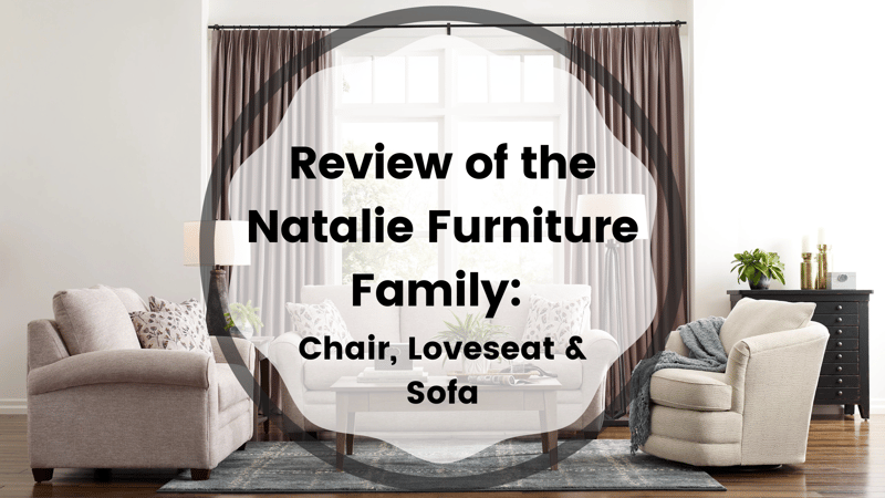 Examen de la famille de meubles Natalie de La-Z-Boy : Chaise, Loveseat et Canapé