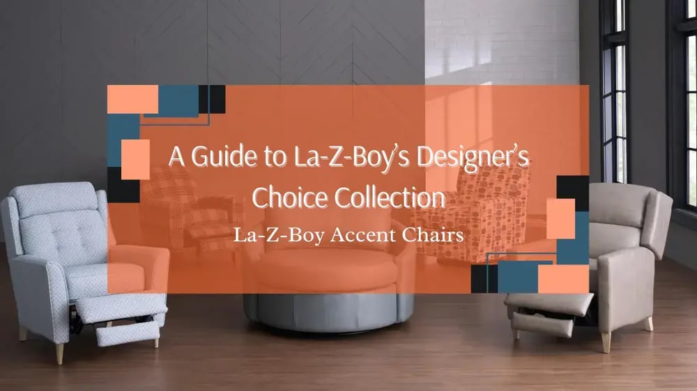 Guide des chaises d'appoint La-Z-Boy