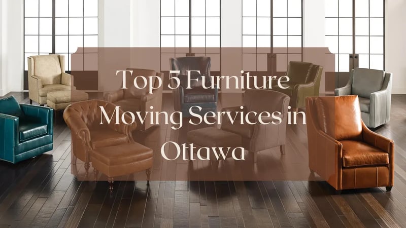 Les 5 meilleurs services de déménagement de meubles à Ottawa