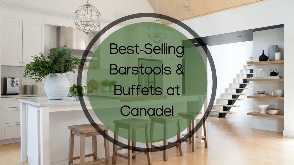 Buffets et tabourets de bar les plus vendus chez Canadel