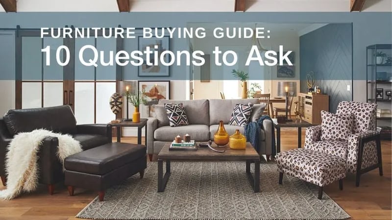 Guide d'achat de meubles : 10 questions à poser lors de l'achat de meubles à Ottawa et à Kingston
