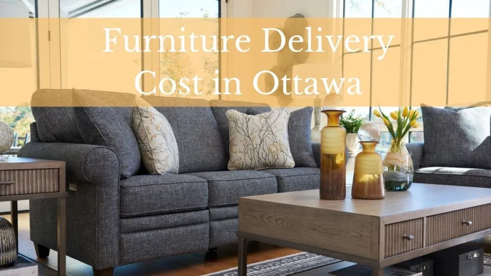 Combien coûte la livraison de meubles à Ottawa ?
