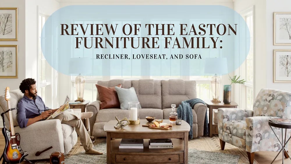 Examen de la famille de meubles Easton de La-Z-Boy : Recliner, Loveseat, et Sofa