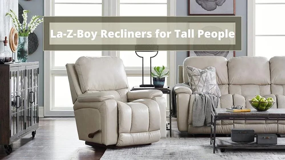 Les 5 meilleurs fauteuils inclinables La-Z-Boy pour les personnes de grande taille