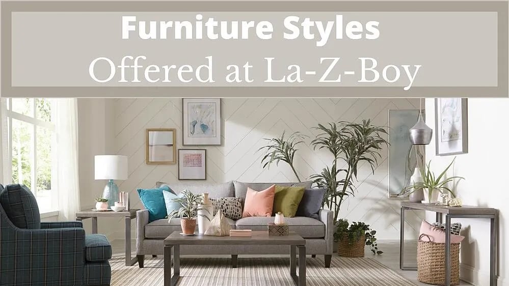 Quels styles de meubles sont disponibles chez La-Z-Boy ?