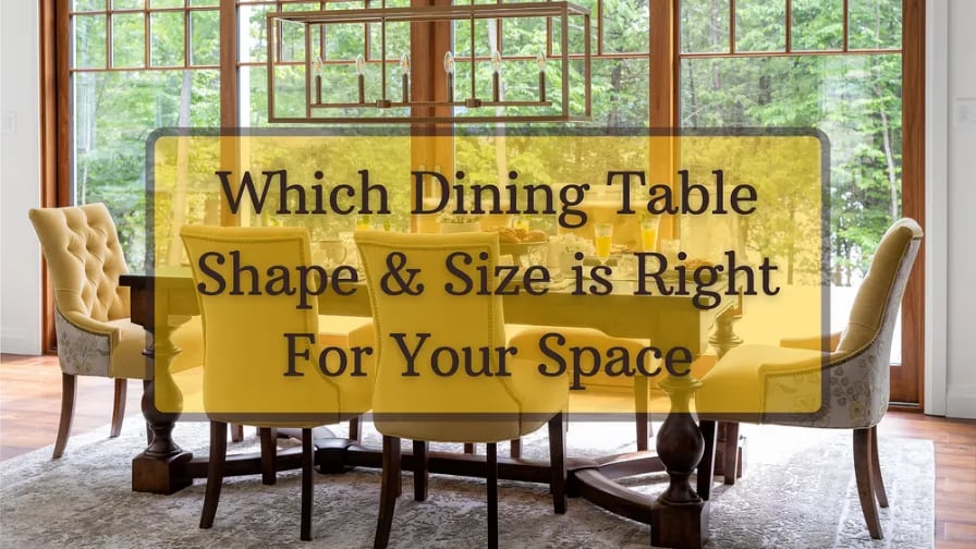Tables de salle à manger : Quelle forme et quelle taille convient à votre espace ?