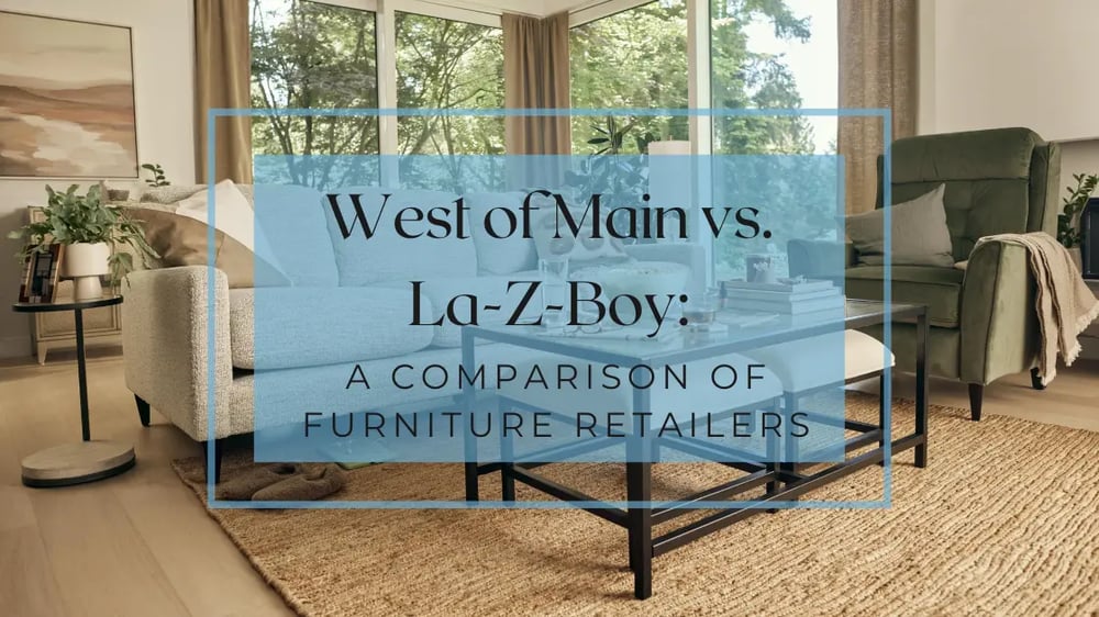 West of Main vs. La-Z-Boy : Les magasins de meubles à Ottawa