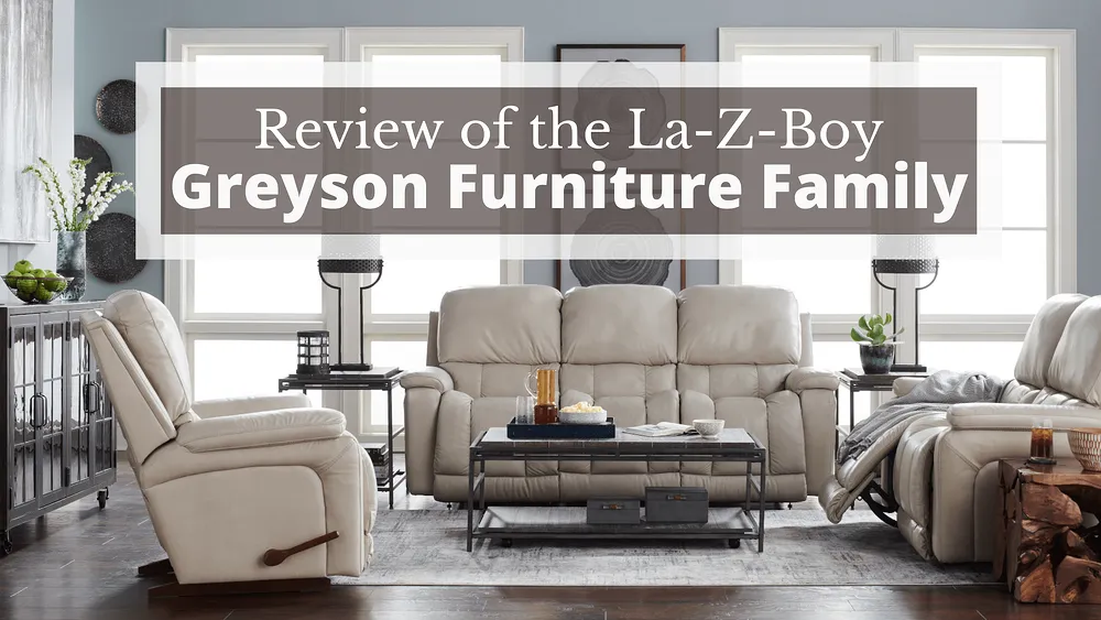 Examen de la famille de meubles Greyson de La-Z-Boy : Recliner, Loveseat, et Sofa