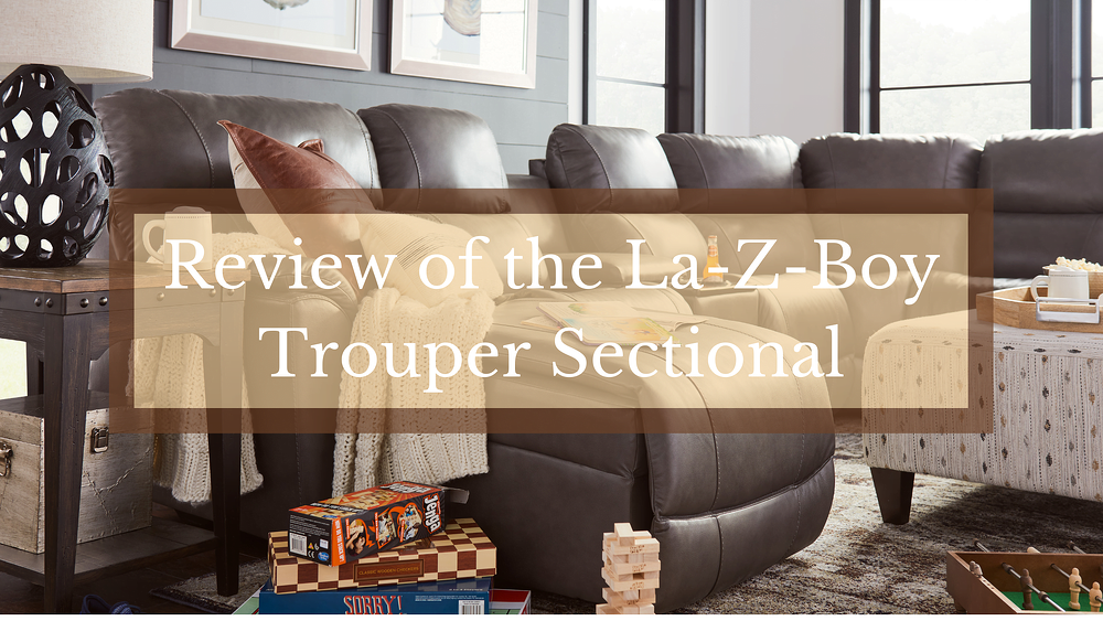 Review of the La-Z-Boy Trouper Reclining Sectional