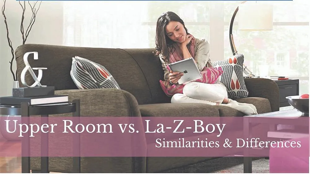 Upper Room Furniture vs. La-Z-Boy: Similarities & Differences